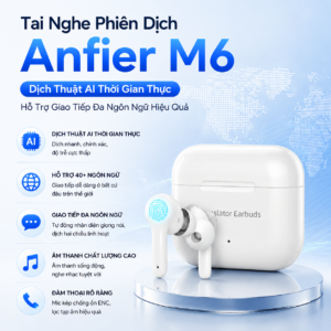 Tai Nghe Phi&ecirc;n Dịch Anfier M6 - Hỗ Trợ Giao Tiếp Đa Ng&ocirc;n Ngữ