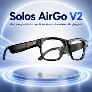 K&iacute;nh phi&ecirc;n dịch Solos AirGo V2 &ndash; T&iacute;ch hợp &acirc;m thanh mở v&agrave; điều khiển giọng n&oacute;i