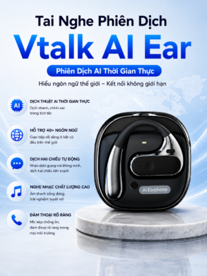 Tai Nghe Phiên Dịch Vtalk AI Ear - Phiên Dịch AI Thời Gian Thực