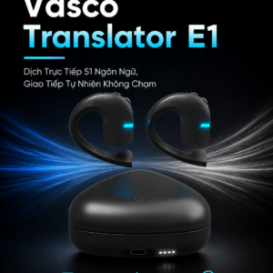 Tai Nghe Phiên Dịch Vasco Translator E1 - Dịch Trực Tiếp 51 Ngôn Ngữ, Giao Tiếp Tự Nhiên Không Chạm