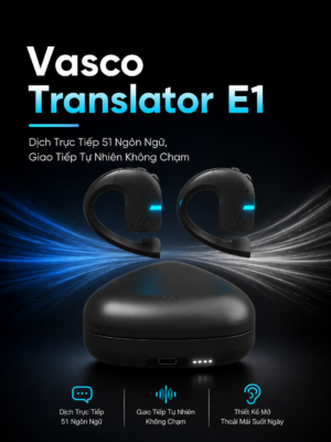 Tai Nghe Phiên Dịch Vasco Translator E1 - Dịch Trực Tiếp 51 Ngôn Ngữ, Giao Tiếp Tự Nhiên Không Chạm