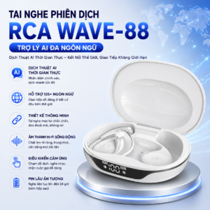 Tai Nghe Phi&ecirc;n Dịch RCA Wave-88 &ndash; Trợ L&yacute; AI Đa Ng&ocirc;n Ngữ